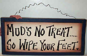 Wipe Your Feet Plaque - Click Image to Close