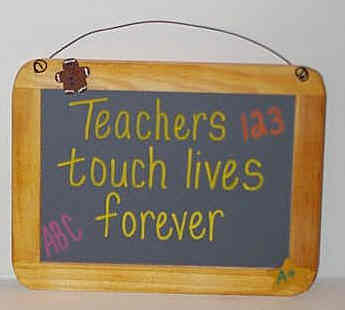 Teachers Touch Lives Forever - Click Image to Close